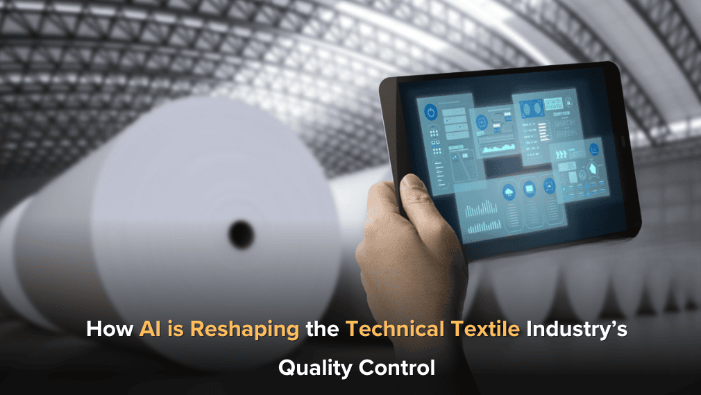 How AI is Reshaping the Technical Textile Industry’s Quality Control